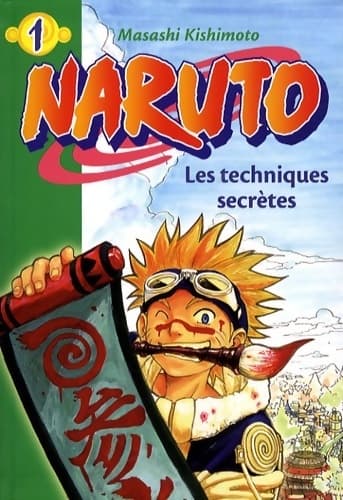 Naruto Tome I : Les techniques secrètes - Masashi Kishimoto