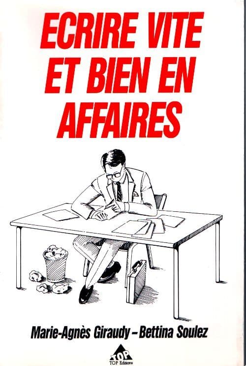 Ecrire vite et bien en affaires - Marie-Agnès Giraudy