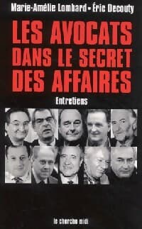 Les avocats dans le secret des affaires - Marie-Amélie Lombard