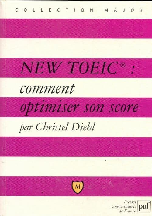New TOEIC. Comment optimiser son score ? - Christel Diehl
